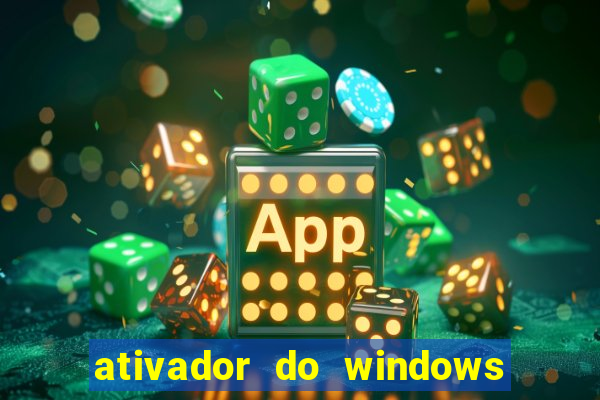 ativador do windows 7 ultimate